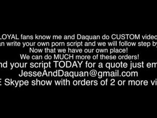 Wir tun custom videos für fans email jesseanddaquan bei gmail punkt com
